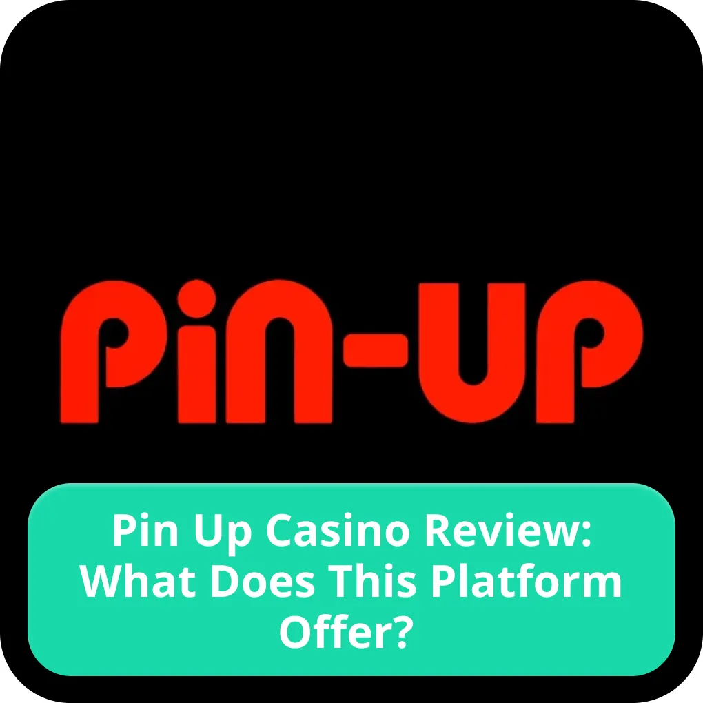 Pin-Up casino review